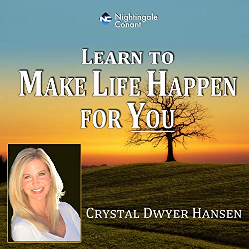 Cover of Learn to Make Life Happen for You