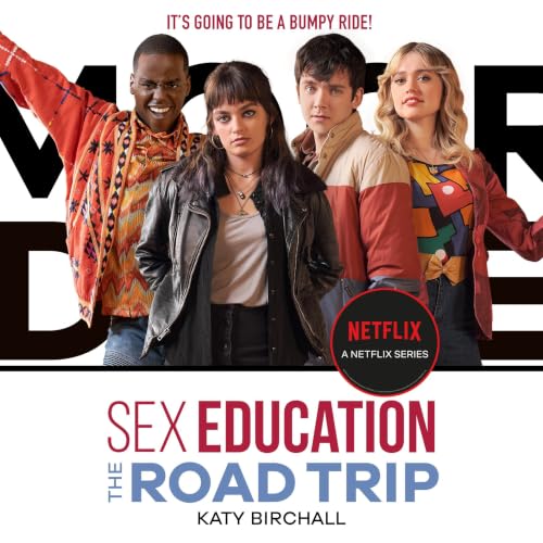 Cover of Sex Education: The Road Trip