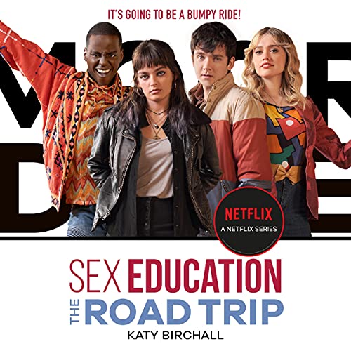 Cover of Sex Education: The Road Trip