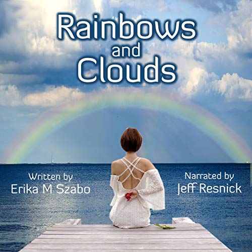 Cover of Rainbows and Clouds