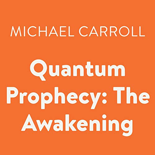 Cover of Quantum Prophecy: The Awakening