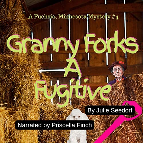 Cover of Granny Forks a Fugitive