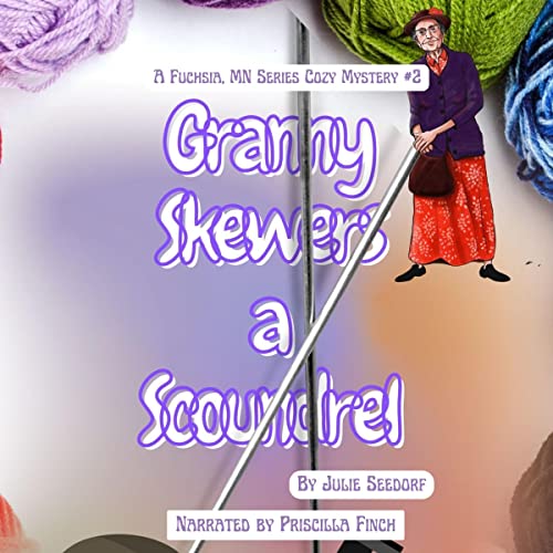 Cover of Granny Skewers a Scoundrel