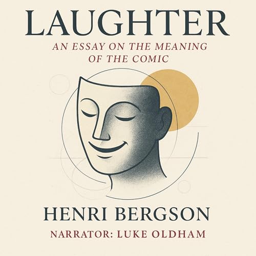 Cover of Laughter: An Essay on the Meaning of the Comic