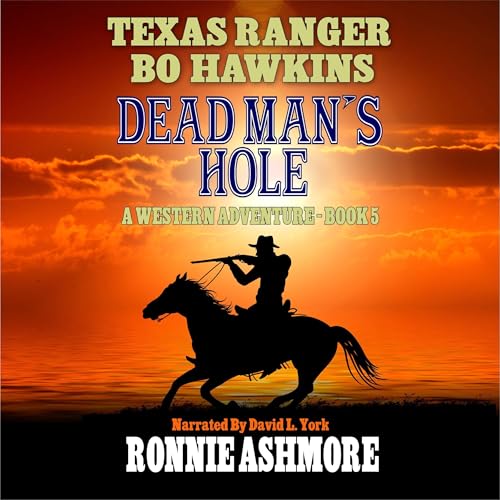 Cover of Texas Ranger Bo Hawkins: A Dead Man's Hole