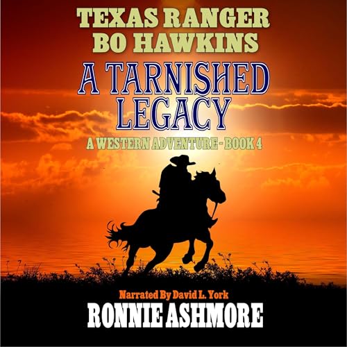 Cover of Texas Ranger Bo Hawkins: A Tarnished Legacy