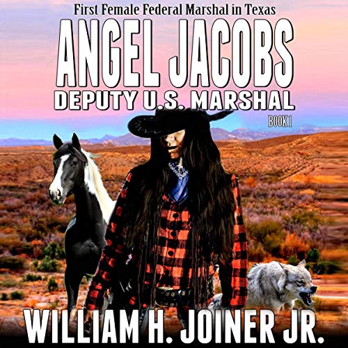 Cover of Angel Jacobs: Deputy U.S. Marshal (A Classic Western Adventure)