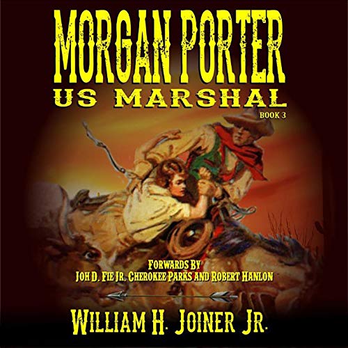 Cover of United States Marshal Morgan Porter: A Classic Western