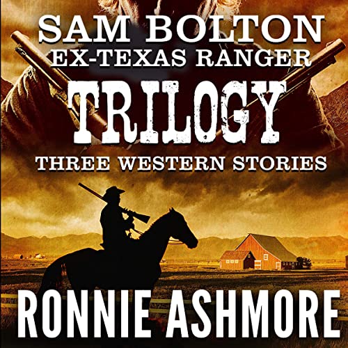 Cover of Sam Bolton Ex-Texas Ranger Western Trilogy