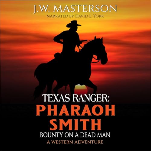 Cover of Texas Ranger Pharaoh Smith: Bounty on a Dead Man