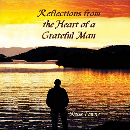 Cover of Reflections from the Heart of a Grateful Man