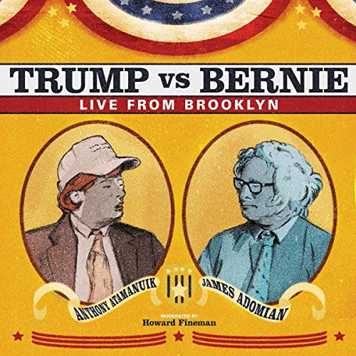 Cover of James Adomian & Anthony Atamanuik: Trump vs. Bernie: Live from Brooklyn