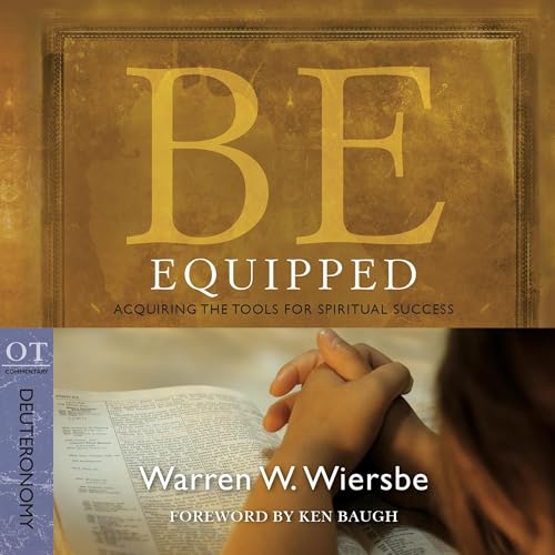 Cover of Be Equipped (Deuteronomy): Acquiring the Tools for Spiritual Success