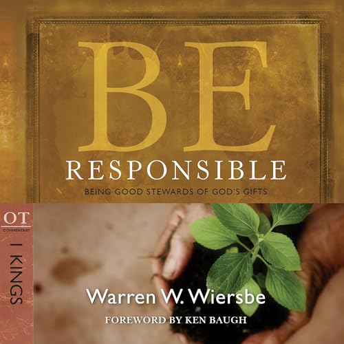 Cover of Be Responsible (1 Kings)
