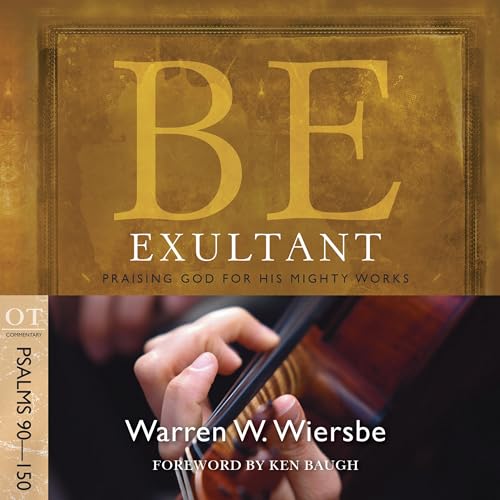 Cover of Be Exultant (Psalms 90-150)