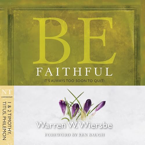 Cover of Be Faithful (1 & 2 Timothy, Titus, Philemon)