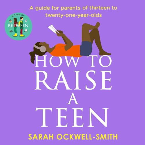 Cover of How to Raise a Teen