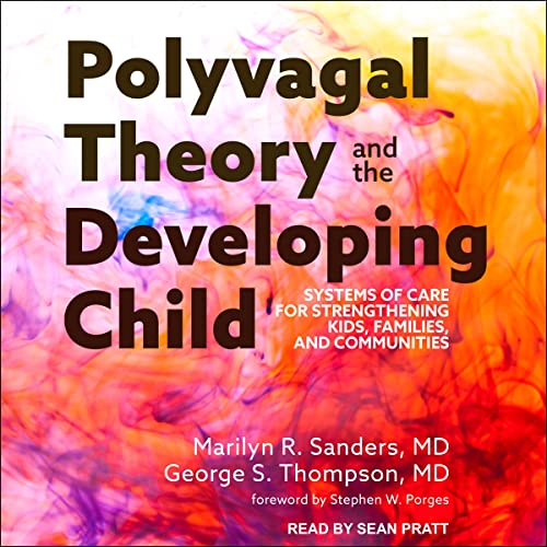 Cover of Polyvagal Theory and the Developing Child