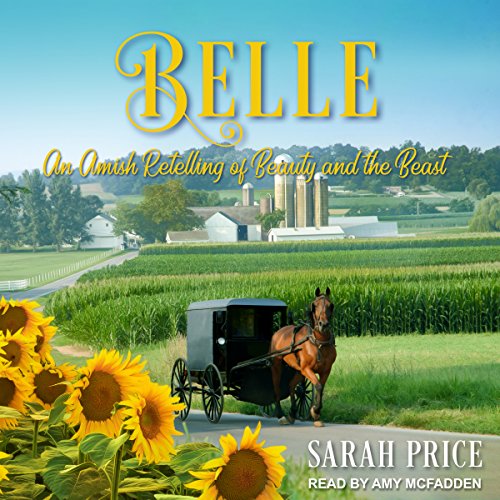 Cover of Belle: An Amish Retelling of Beauty and the Beast