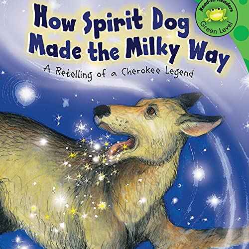 Cover of How Spirit Dog Made the Milky Way