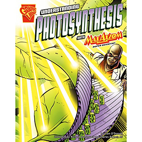 Cover of Understanding Photosynthesis with Max Axiom, Super Scientist