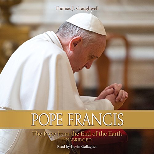 Cover of Pope Francis: The Pope from the End of the Earth