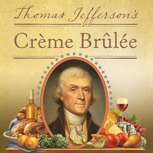 Cover of Thomas Jefferson's Creme Brulee