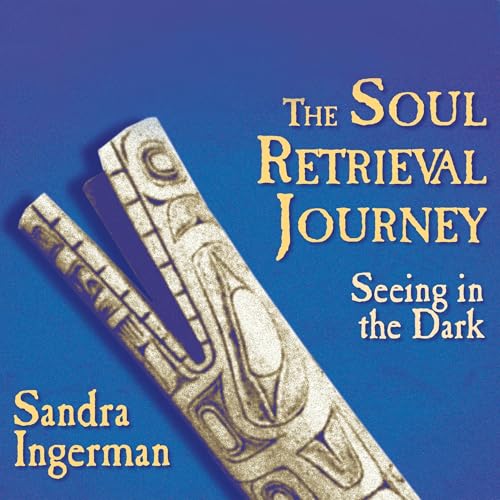 Cover of The Soul Retrieval Journey