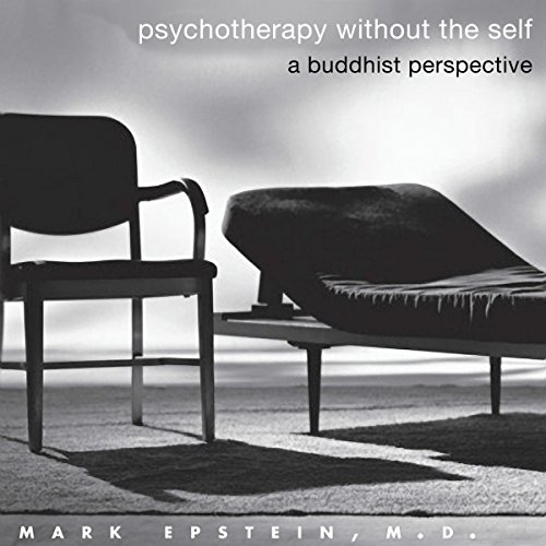 Cover of Psychotherapy Without the Self: A Buddhist Perspective