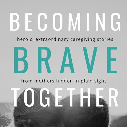 Cover of Becoming Brave Together