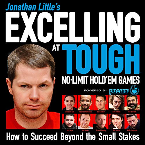 Cover of Jonathan Little's Excelling at Tough No-Limit Hold'em Games