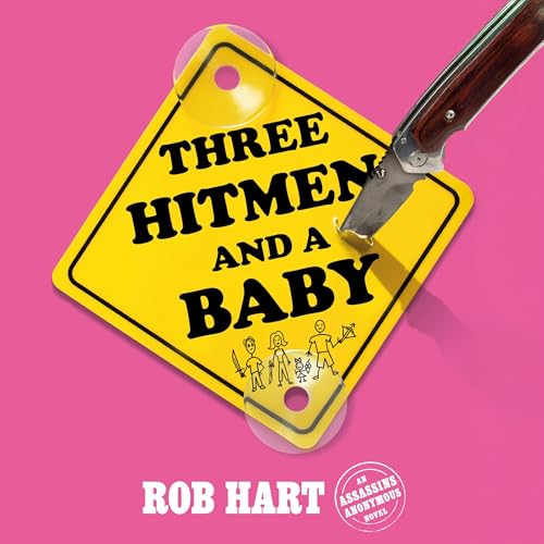 Cover of Three Hitmen and a Baby