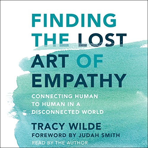Cover of Finding the Lost Art of Empathy