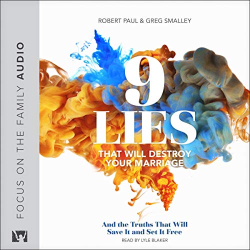 Cover of 9 Lies That Will Destroy Your Marriage