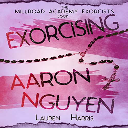 Cover of Exorcising Aaron Nguyen