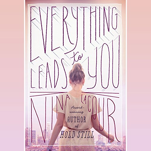Cover of Everything Leads to You