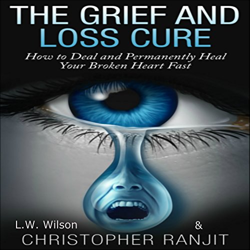 Cover of The Grief and Loss Cure