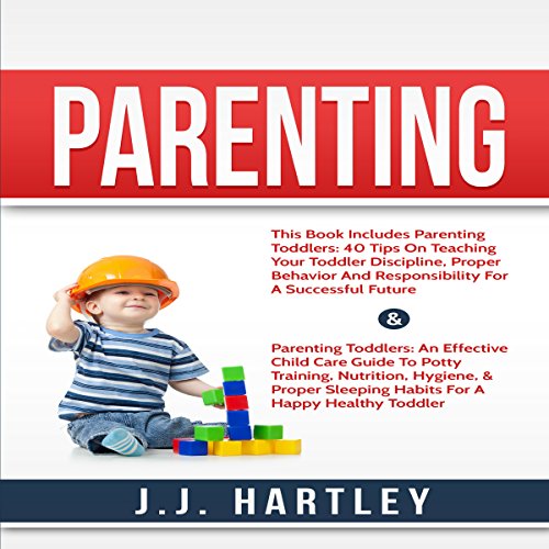 Cover of Parenting: Parenting Toddlers: 2 Manuscripts