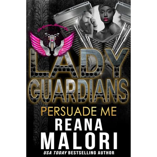 Cover of Lady Guardians: Persuade Me