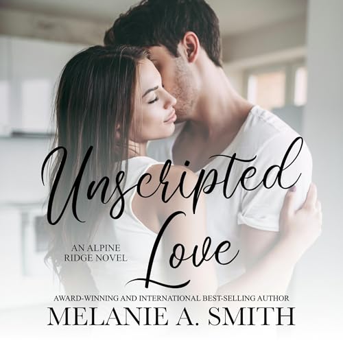 Cover of Unscripted Love