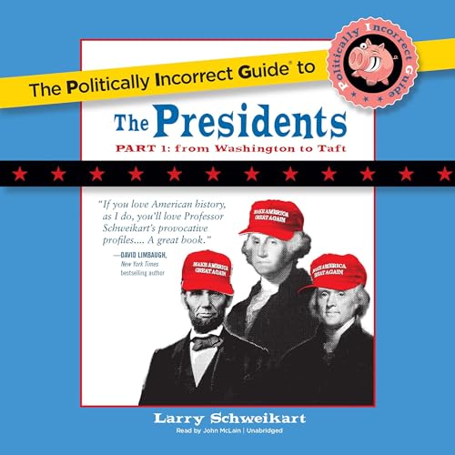 Cover of The Politically Incorrect Guide to the Presidents, Part 1