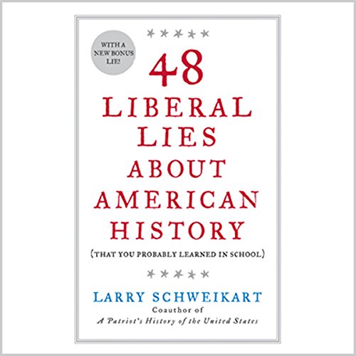 Cover of 48 Liberal Lies About American History