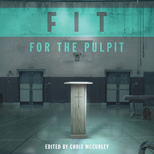 Cover of Fit for the Pulpit