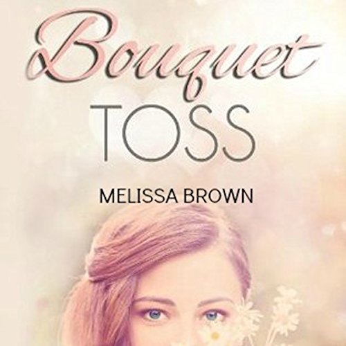 Cover of Bouquet Toss