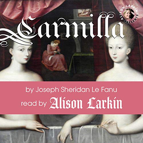 Cover of Alison Larkin Presents Carmilla