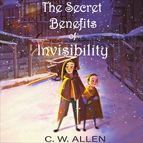 Cover of The Secret Benefits of Invisibility