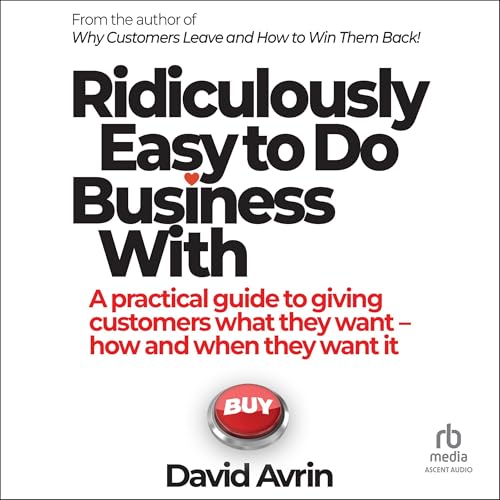 Cover of Ridiculously Easy to Do Business With