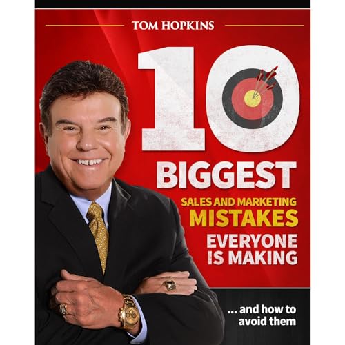 Cover of The 10 Biggest Sales & Marketing Mistakes Everyone is Making and How to Avoid them!