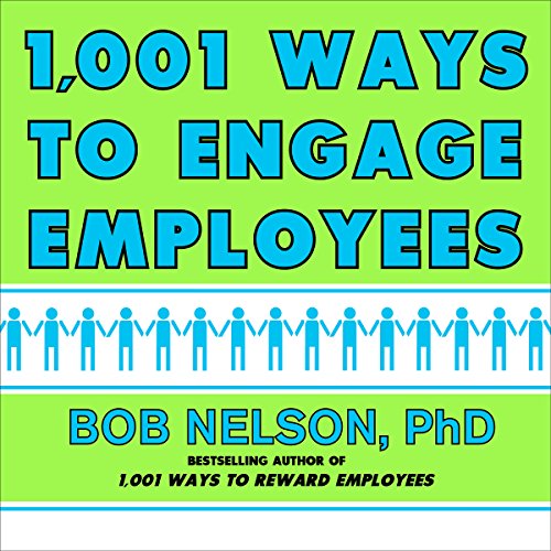 Cover of 1,001 Ways to Engage Employees