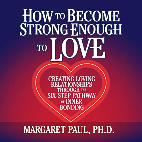 Cover of How to Become Strong Enough to Love